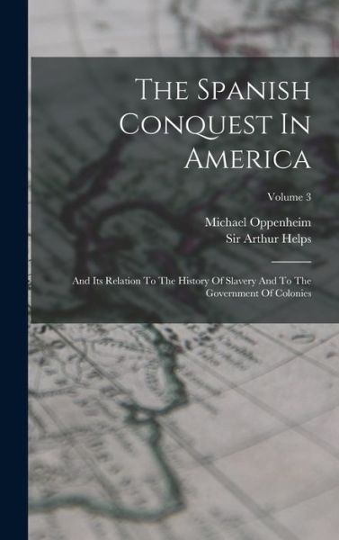 Cover for Arthur Helps · Spanish Conquest in America (Buch) (2022)