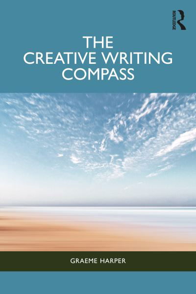 Cover for Graeme Harper · The Creative Writing Compass (Paperback Book) (2024)