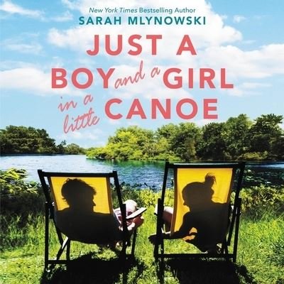 Cover for Sarah Mlynowski · Just a Boy and a Girl in a Little Canoe (CD) (2020)