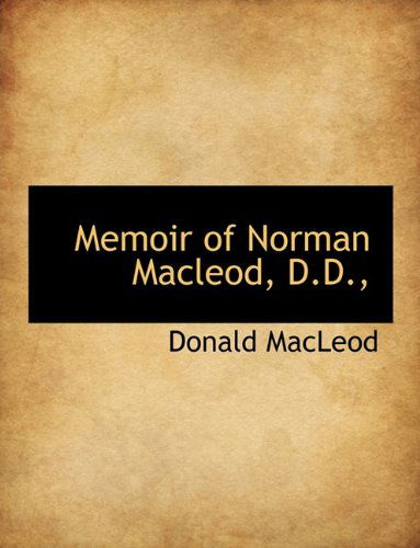 Cover for Donald Macleod · Memoir of Norman Macleod, D.d., (Taschenbuch) (2011)