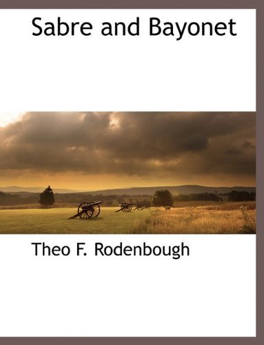 Cover for Theo F. Rodenbough · Sabre and Bayonet (Paperback Book) (2010)