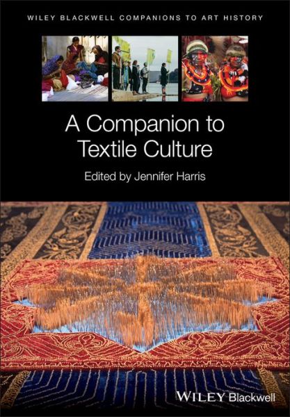 Cover for J Harris · A Companion to Textile Culture - Blackwell Companions to Art History (Hardcover Book) (2020)