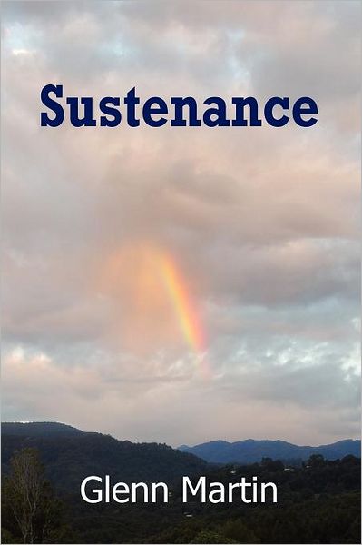 Cover for Glenn Martin · Sustenance (Paperback Book) [1st edition] (2011)