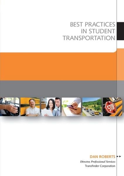 Cover for Dan Roberts · Best Practices in Student Transportation (Bog) (2013)