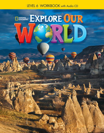 Cover for Kate Cory-Wright · Explore Our World 6: Workbook with Audio CD (Book) (2014)