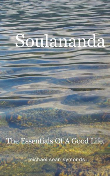 Cover for Michael Sean Symonds · Soulananda (Paperback Book) (2014)