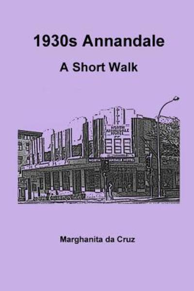 Cover for Marghanita Da Cruz · 1930s Annandale: A Short Walk (Paperback Book) (2015)