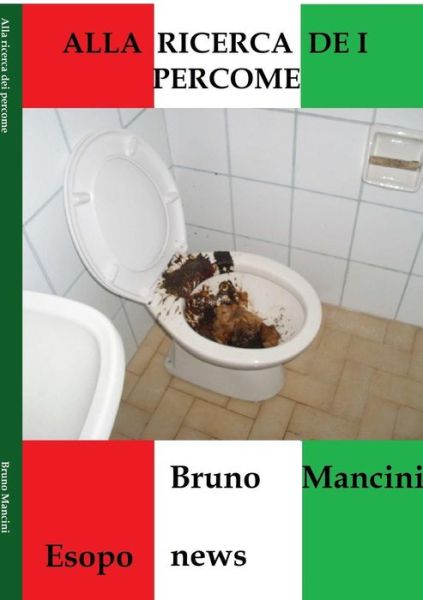 Cover for Bruno Mancini · Alla Ricerca Dei Percome (Paperback Book) (2016)