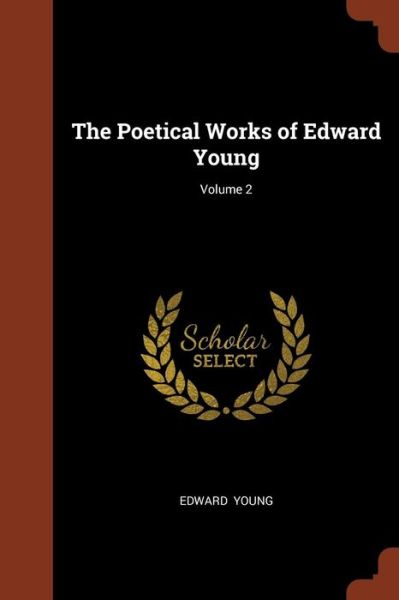 Cover for Edward Young · The Poetical Works of Edward Young; Volume 2 (Paperback Book) (2017)