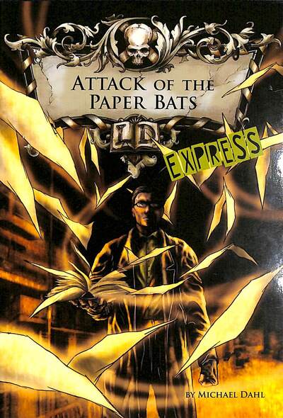 Attack of the Paper Bats - Express Edition - Library of Doom - Express Edition - Dahl, Michael (Author) - Bücher - Capstone Global Library Ltd - 9781398203907 - 3. September 2020