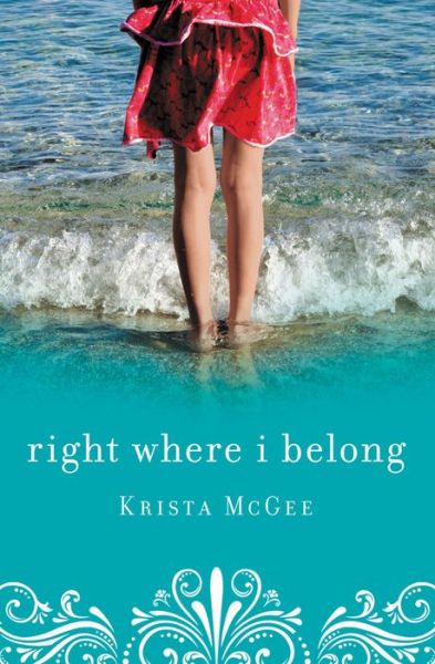 Cover for Krista McGee · Right Where I Belong (Paperback Book) (2012)