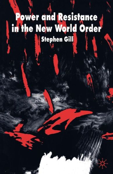 Cover for Stephen Gill · Power and Resistance in the New World Order (Taschenbuch) [2002 edition] (2002)