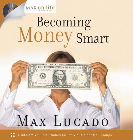 Cover for Max Lucado · Becoming Money Smart: Max on Life (Book) (2007)