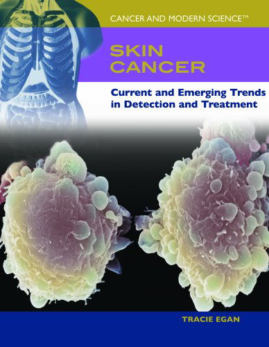 Cover for Tracie Egan · Skin Cancer: Current and Emerging Trends in Detection and Treatment (Cancer &amp; Modern Science) (Hardcover Book) (2005)