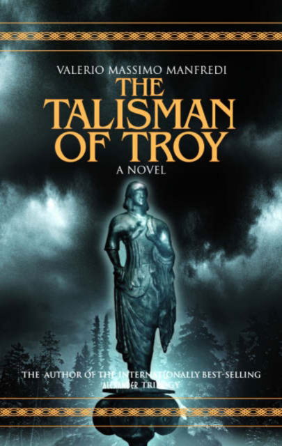 Cover for Valerio Massimo Manfredi · The Talisman of Troy (Paperback Book) [Unabridged edition] (2004)