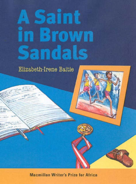 Cover for Elizabeth-Irene Baitie · African Writer's Prize The Saint in Brown Sandals (Paperback Book) (2006)