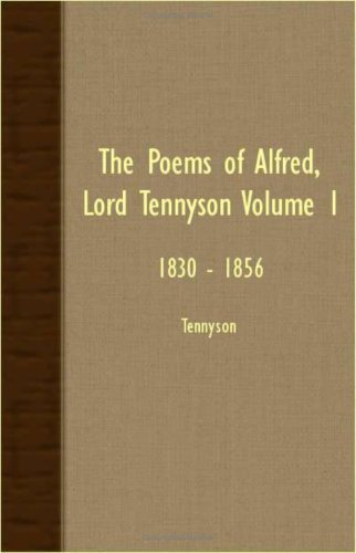 Cover for Tennyson · The Poems of Alfred, Lord Tennyson Volume 1: 1830 - 1856 (Paperback Book) (2007)