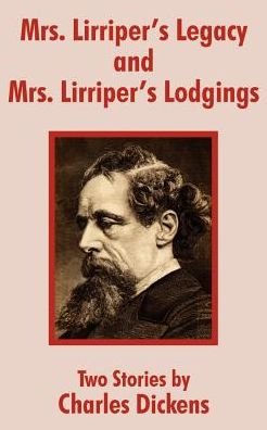 Cover for Charles Dickens · Mrs. Lirriper's Legacy and Mrs. Lirriper's Lodgings: Two Stories by Charles Dickens (Paperback Book) (2003)