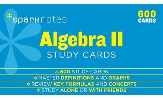 Algebra II SparkNotes Study Cards - SparkNotes - Książki - Spark Notes - 9781411469907 - 4 lutego 2014