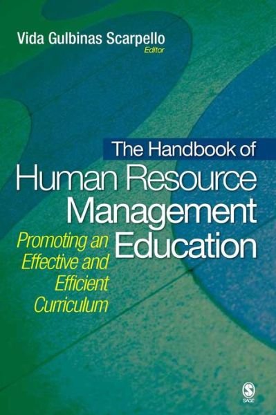 Cover for Vida Gulbinas Scarpello · The Handbook of Human Resource Management Education: Promoting an Effective and Efficient Curriculum (Innbunden bok) (2007)