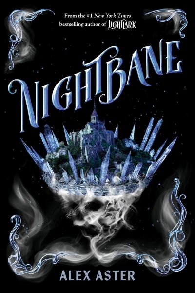 Cover for Alex Aster · Nightbane (The Lightlark Saga Book 2) - The Lightlark Saga (Hardcover bog) (2023)