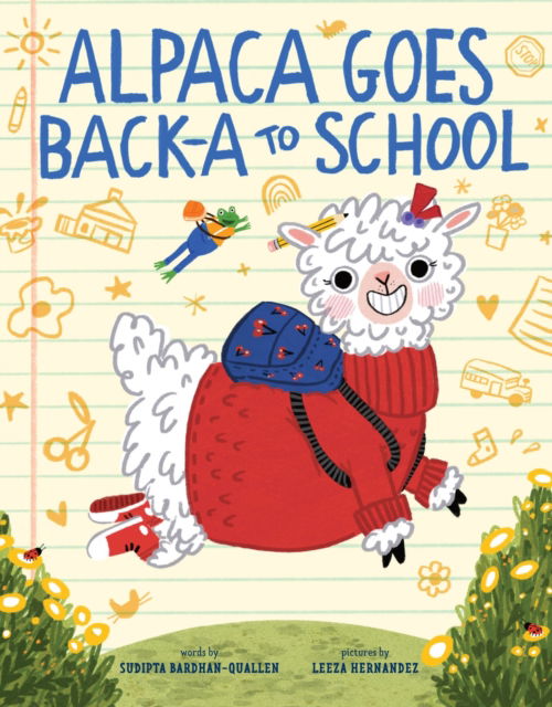 Alpaca Goes Back-a to School: A Picture Book - Sudipta Bardhan-Quallen - Boeken - Abrams - 9781419773907 - 17 juli 2025