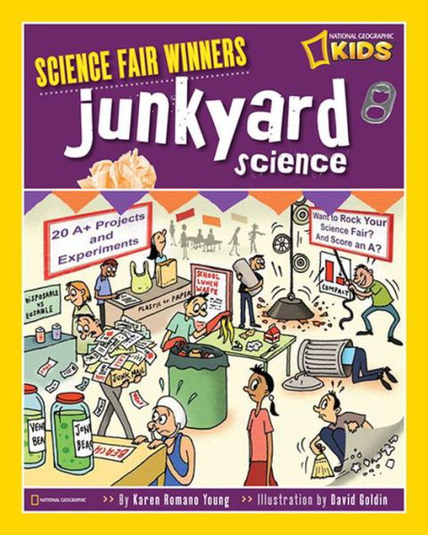 Cover for Karen Romano Young · Science Fair Winners: Junkyard Science - Science Fair Winners (Hardcover Book) (2010)