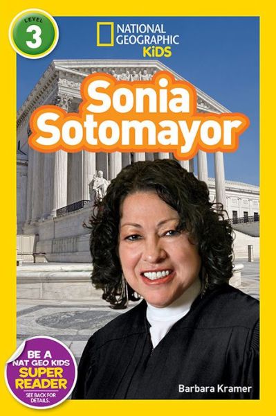 Cover for Barbara Kramer · National Geographic Readers: Sonia Sotomayor - Readers Bios (Hardcover Book) (2016)