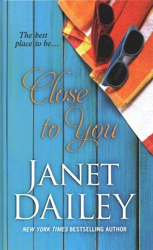 Cover for Janet Dailey · Close to You (Hardcover Book) (2018)