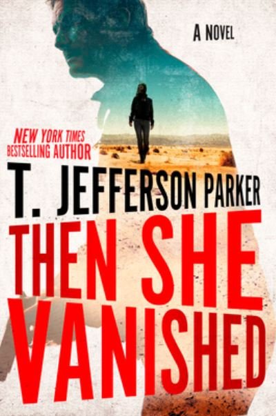 Cover for T Jefferson Parker · Then She Vanished (Pocketbok) (2020)