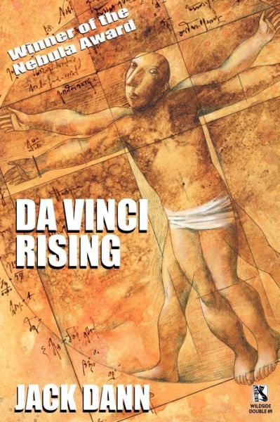 Cover for Jack Dann · Da Vinci Rising / the Diamond Pit (Wildside Double #9) (Paperback Book) (2010)