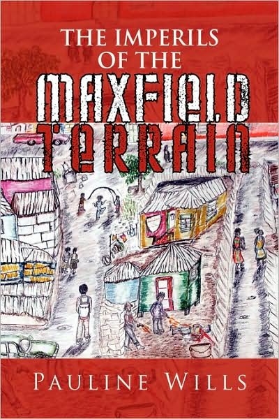 Cover for Pauline Wills · The Imperils of the Maxfield Terrain (Paperback Bog) (2008)