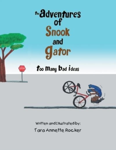 Cover for Tara Annette Rocker · The Adventures of Snook and Gator (Paperback Book) (2009)