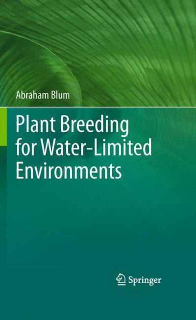 Cover for Abraham Blum · Plant Breeding for Water-Limited Environments (Hardcover Book) [2011 edition] (2010)