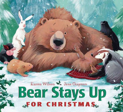 Cover for Karma Wilson · Bear Stays Up for Christmas - The Bear Books (Board book) [Repackaged] (2011)