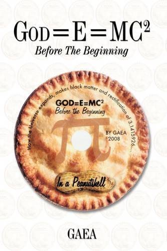 Cover for Gaea · God=e=mc2: Before the Beginning (Hardcover Book) (2009)
