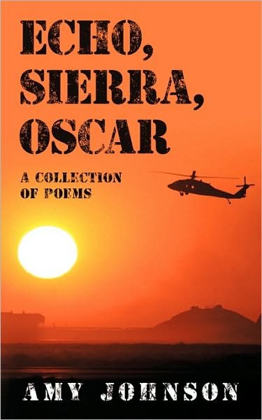 Cover for Amy Johnson · Echo, Sierra, Oscar: a Collection of Poems (Paperback Bog) (2009)