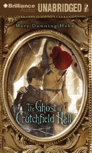 Cover for Mary Downing Hahn · The Ghost of Crutchfield Hall (Audiobook (CD)) [Unabridged edition] (2011)