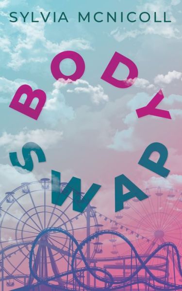 Cover for Sylvia McNicoll · Body Swap (Paperback Book) (2018)