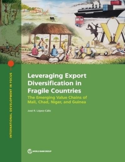 Leveraging Export Diversification in Fragile Countries - World Bank - Böcker - World Bank Publications - 9781464814907 - 4 mars 2020