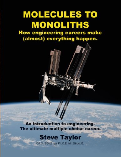Cover for Steve Taylor · Molecules to Monoliths How Engineering Careers Make (Almost) Everything Happen.: an Introduction to Engineering. the Ultimate Multiple Choice Career. (Taschenbuch) (2011)