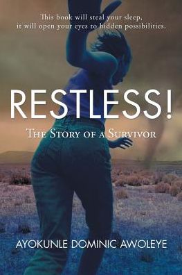 Cover for Ayokunle Dominic Awoleye · Restless! (Paperback Book) (2016)