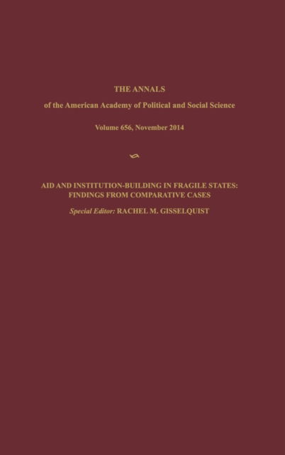 Aid and Institution-Building in Fragile States : Findings from Comparative Cases - Rachel M. Gisselquist - Books - SAGE Publications, Incorporated - 9781483385907 - October 21, 2014