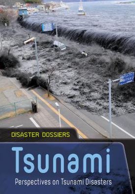 Cover for Ian Graham · Tsunami: Perspectives on Tsunami Disasters (Disaster Dossiers) (Paperback Book) (2014)