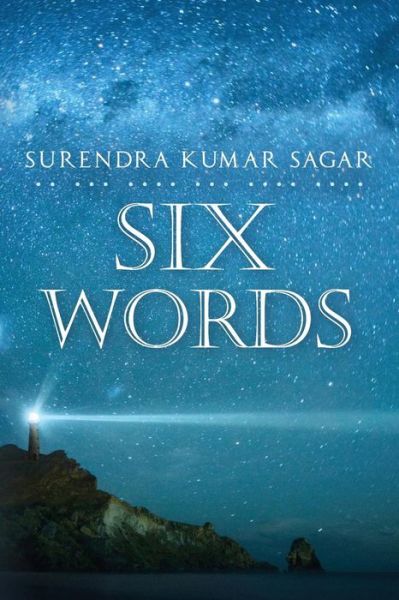 Cover for Surendra Kumar Sagar · Six Words (Paperback Book) (2014)