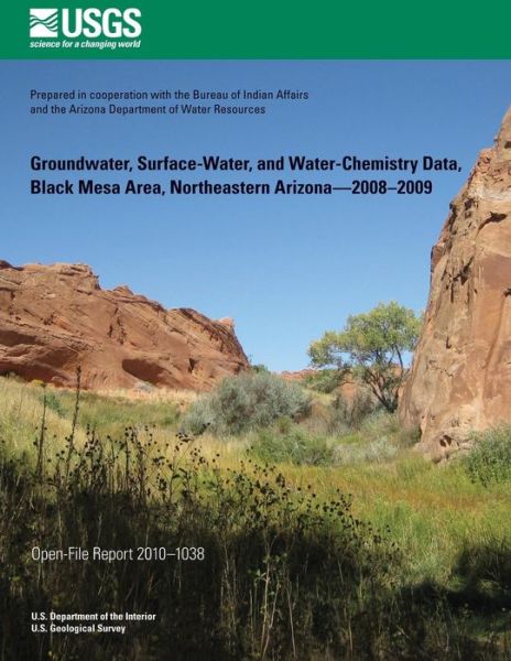 Cover for U.s. Department of the Interior · Groundwater, Surface-water, and Water-chemistry Data, Black Mesa Area, Northeastern Arizona?2008?2009 (Paperback Bog) (2014)