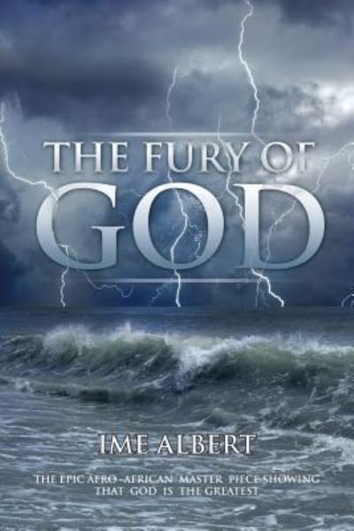 Ime Albert · The Fury of God (Paperback Bog) (2015)
