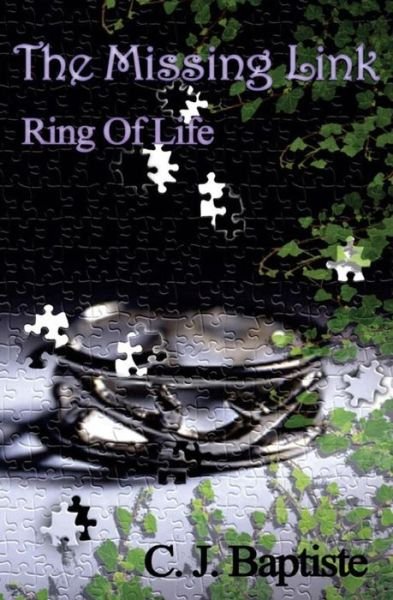 Cover for C J Baptiste · The Missing Link: Ring of Life (Pocketbok) (2014)