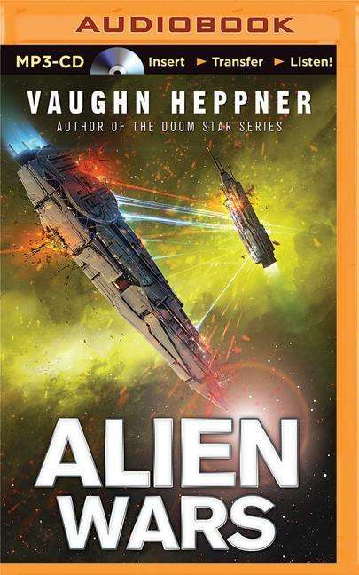 Cover for Vaughn Heppner · Alien Wars (MP3-CD) (2015)