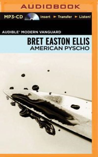 American Psycho - Bret Easton Ellis - Livre audio - Brilliance Audio - 9781501278907 - 11 août 2015